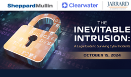 The Inevitable Intrusion: A Legal Guide to Surviving Cyber Incidents